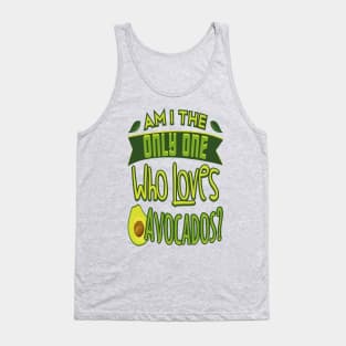 Who Loves Avocados Tank Top